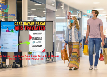 Harus Kamu Tau: Toko Apa Saja Yang Bisa Bayar Pakai Traveloka PayLater!