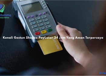 Kenali Gestun Shopee PayLater 24 Jam Yang Aman Terpercaya