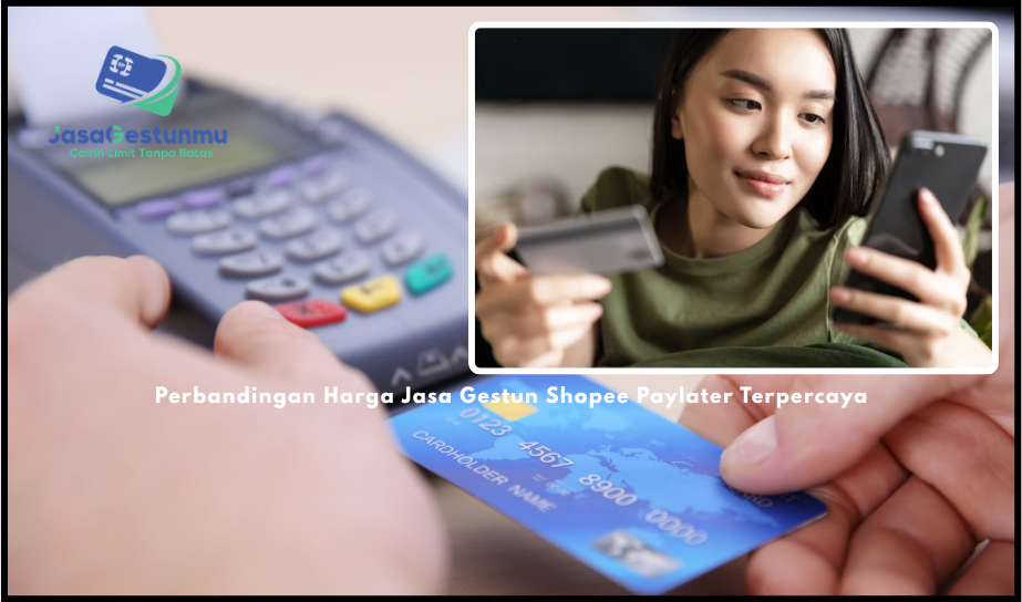 Perbandingan Harga Jasa Gestun Shopee Paylater Terpercaya