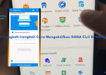 7 Langkah-Langkah Cara Mengaktifkan DANA Cicil Di DANA