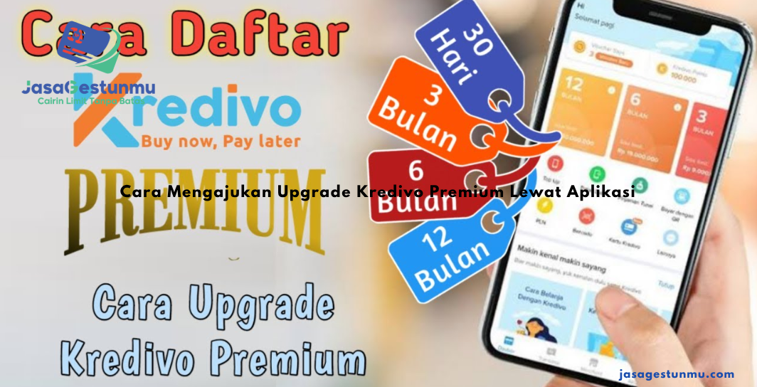 Cara Mengajukan Upgrade Kredivo Premium Lewat Aplikasi