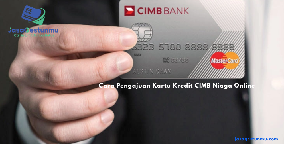 Cara Pengajuan Kartu Kredit CIMB Niaga Online