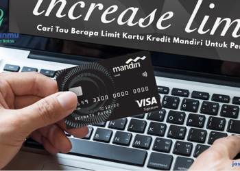 Cari Tau Berapa Limit Kartu Kredit Mandiri Untuk Pemula