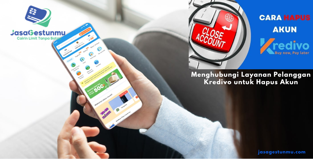 Menghubungi Layanan Pelanggan Kredivo untuk Hapus Akun