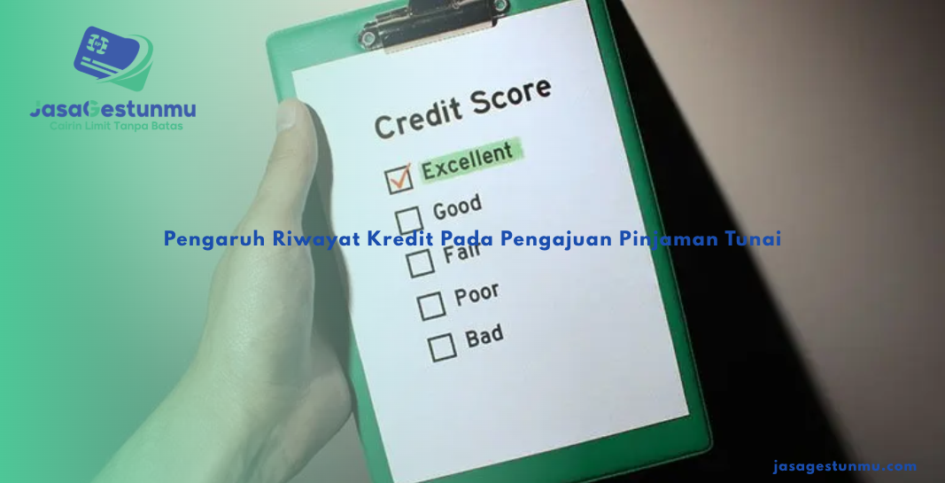 Pengaruh Riwayat Kredit Pada Pengajuan Pinjaman Tunai