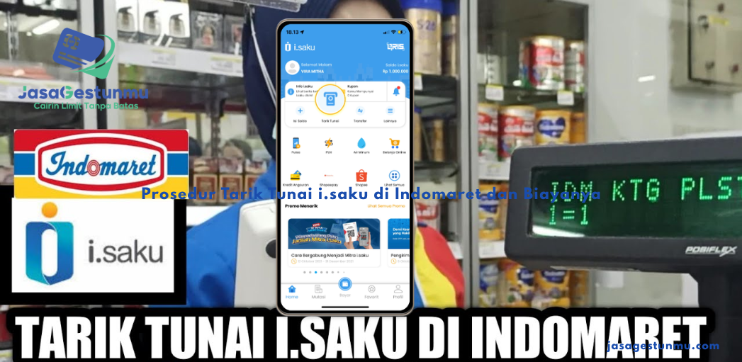 Prosedur Tarik Tunai i.saku di Indomaret dan Biayanya