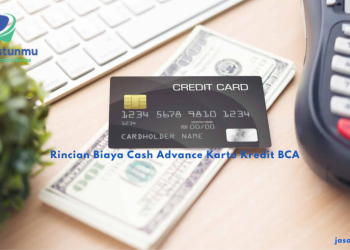 Rincian Biaya Cash Advance Kartu Kredit BCA