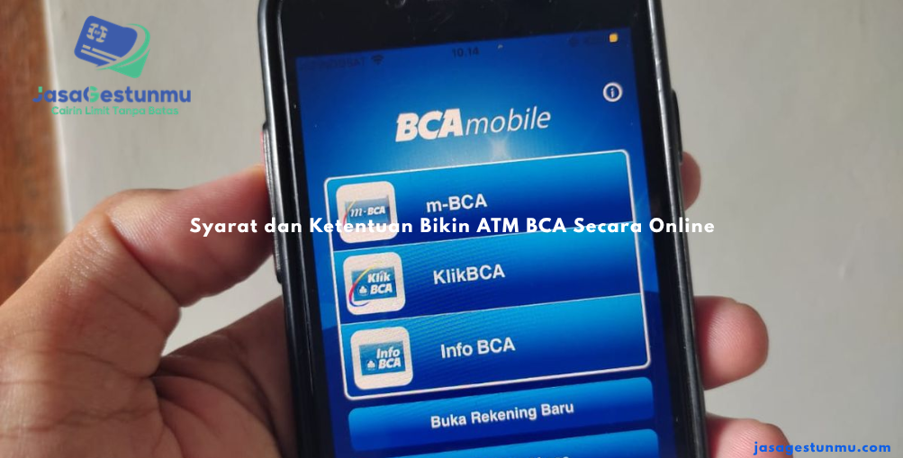 Syarat dan Ketentuan Bikin ATM BCA Secara Online