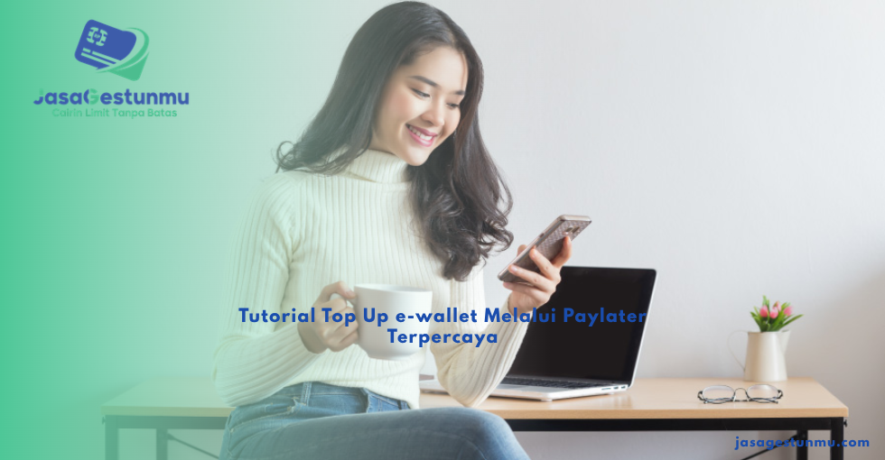 Tutorial Top Up e-wallet Melalui Paylater Terpercaya