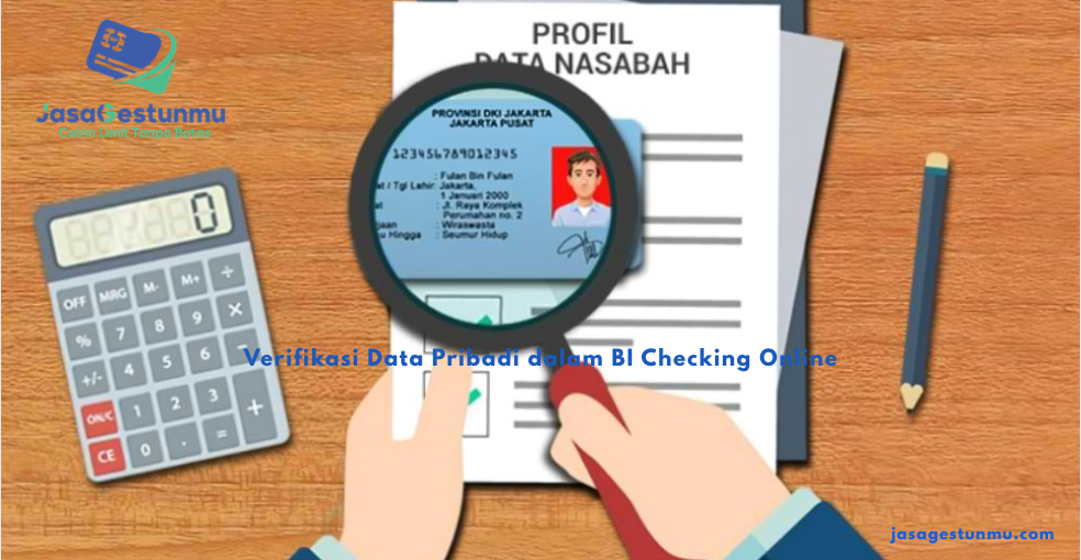 Verifikasi Data Pribadi dalam BI Checking Online