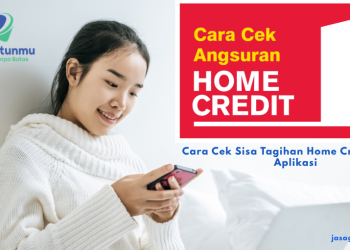 Cara Cek Sisa Tagihan Home Credit Tanpa Aplikasi