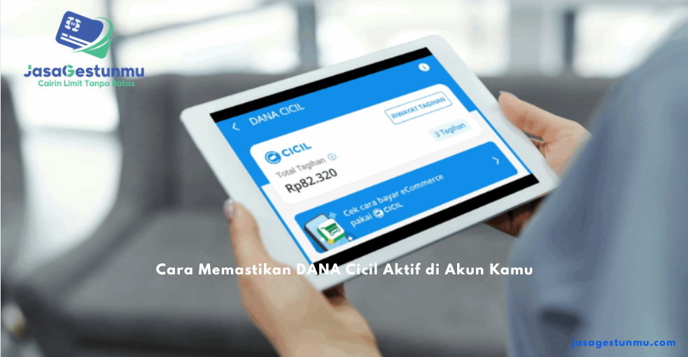 Cara Memastikan DANA Cicil Aktif di Akun Kamu