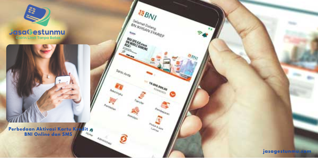 Perbedaan Aktivasi Kartu Kredit BNI Online dan SMS