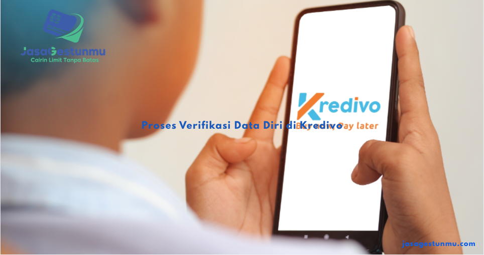 Proses Verifikasi Data Diri di Kredivo