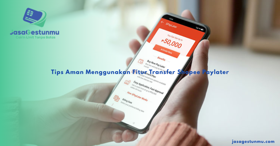 Tips Aman Menggunakan Fitur Transfer Shopee Paylater